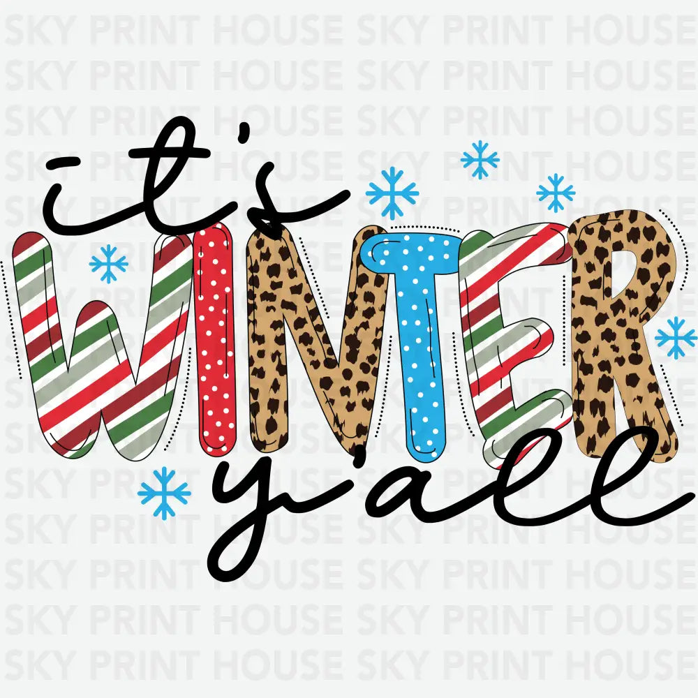 It’s Winter Yall- Christmas Ready to Press DTF Transfer