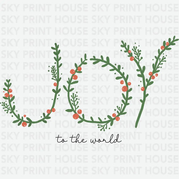 Joy To The World - Christmas Ready to Press DTF Transfer