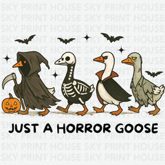 Just a Horror Goose - Halloween Ready to Press DTF Transfer
