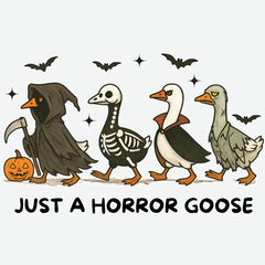 Just a Horror Goose - Halloween Ready to Press DTF Transfer
