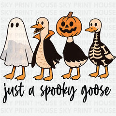 Just A Spooky Goose - Halloween Ready to Press DTF Transfer
