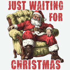 Just Waiting For Christmas - Christmas Ready to Press DTF Transfer