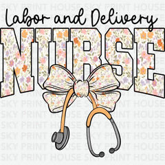 Labor and Delivery Nurse Nurse Ready to Press DTF Transfer