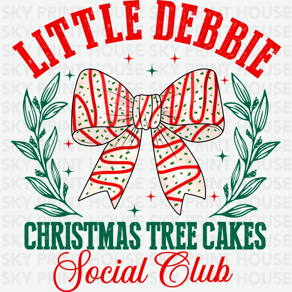 Little Debbie Christmas Tree Cake Social Club - Christmas Ready to Press DTF Transfer