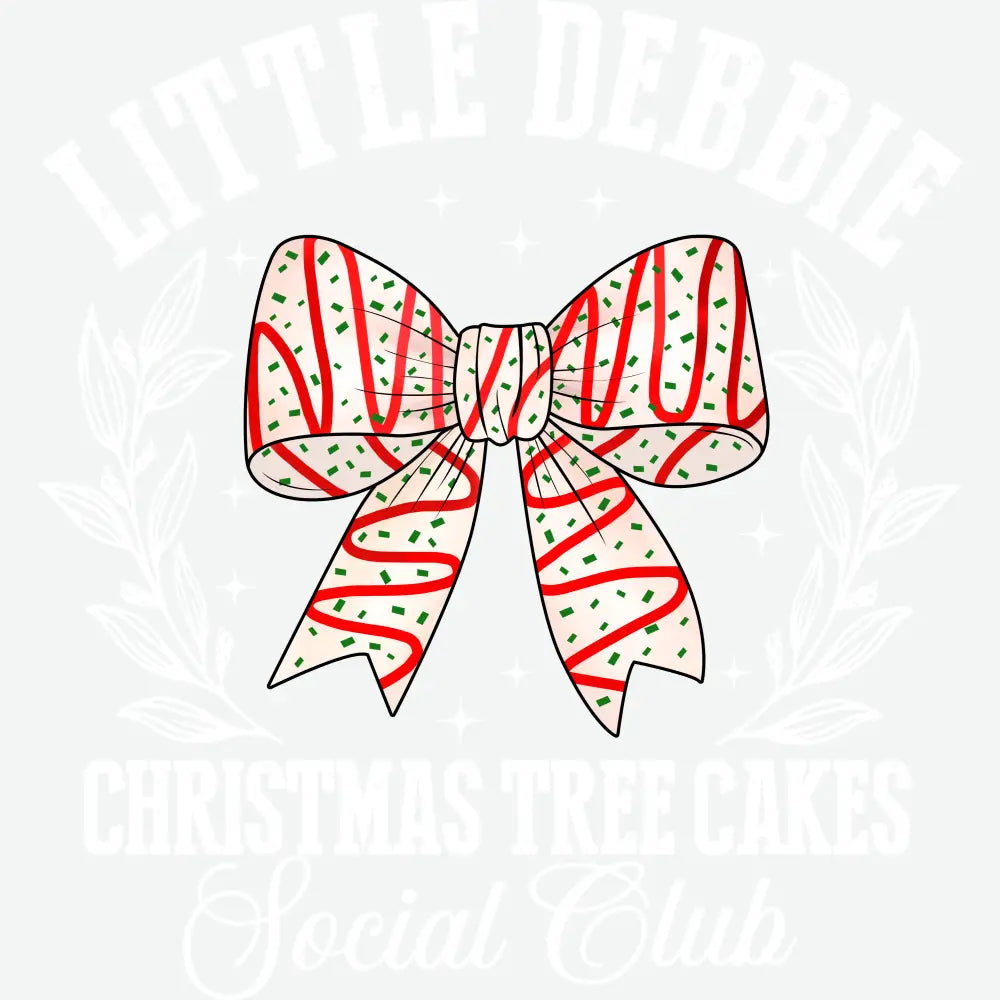 Little Debbie Christmas Tree Cake Social Club - Christmas Ready to Press DTF Transfer