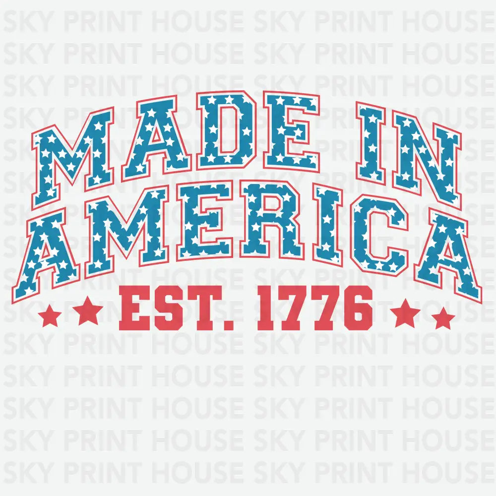 Made in America Est 1776 4th of July Ready to Press DTF Transfer