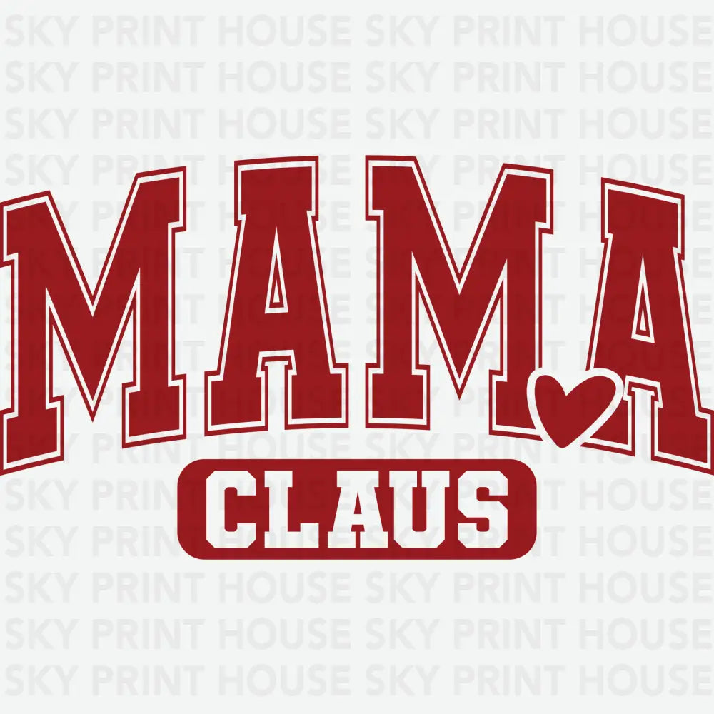 Mama Claus - Christmas Ready to Press DTF Transfer