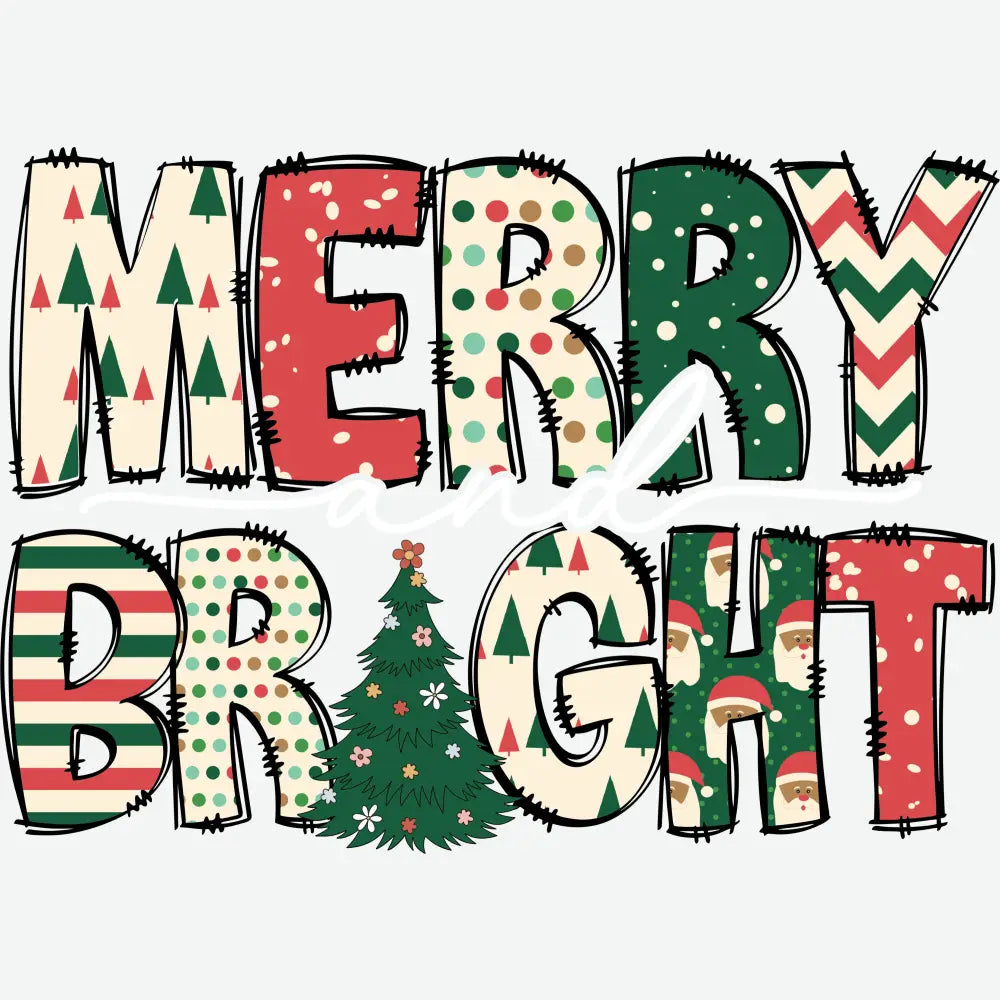 Merry And Bright - Christmas Ready to Press DTF Transfer