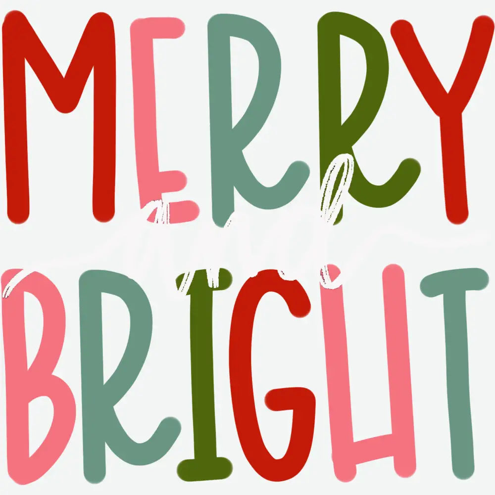 Merry And Bright - Christmas Ready to Press DTF Transfer