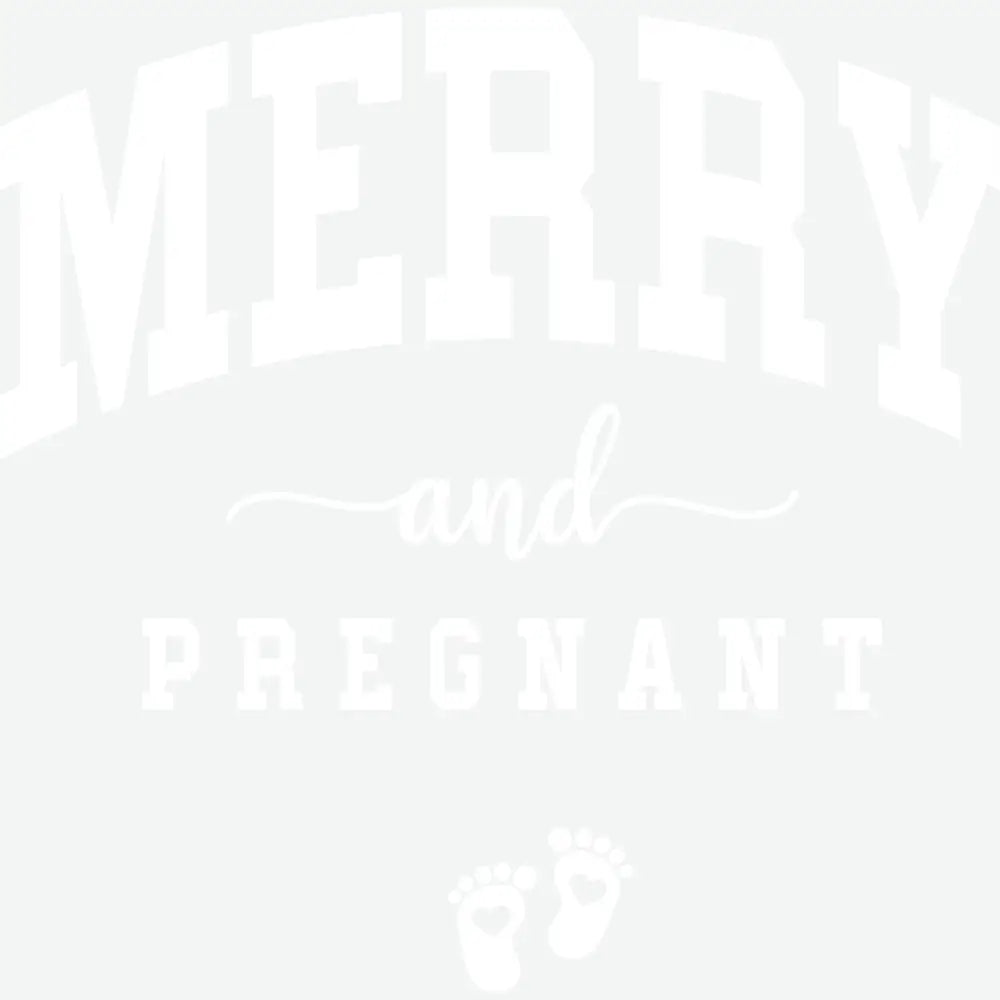 Merry And Pregnant - Christmas Ready to Press DTF Transfer