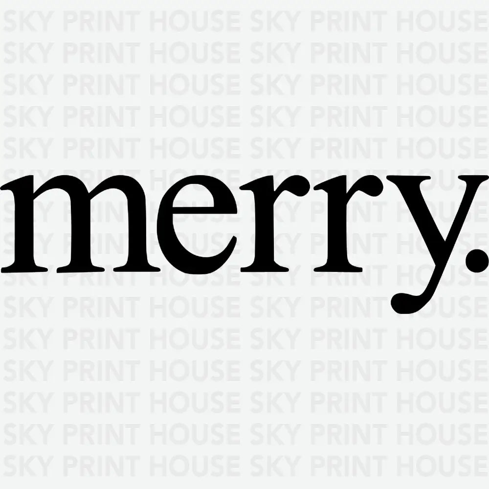 Merry - Christmas Ready to Press DTF Transfer