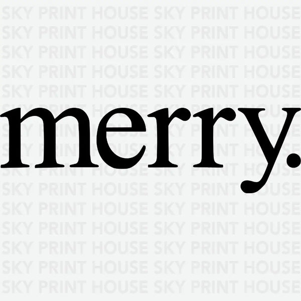 Merry - Christmas Ready to Press DTF Transfer