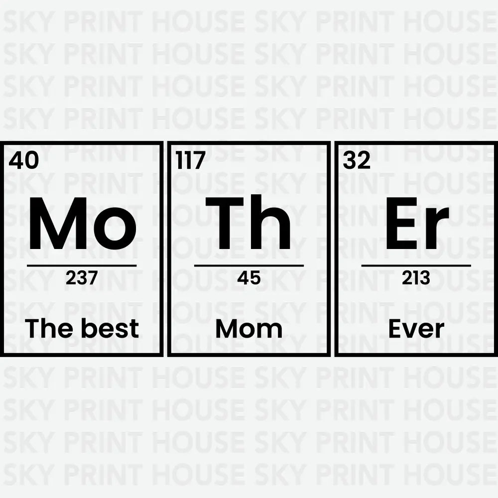 Mother Periodic Table Mother’s Day Ready to Press DTF Transfer