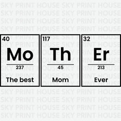 Mother Periodic Table Mother’s Day Ready to Press DTF Transfer