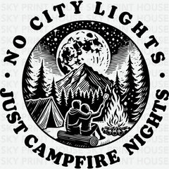 No City Lights Just Campfire Nights Camping Ready to Press DTF Transfer