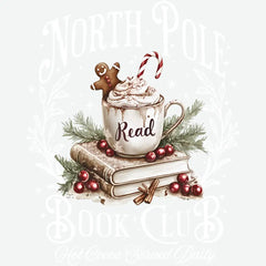 North Pole Book Club Hot Cocoa Served Daily - Christmas Ready to Press DTF Transfer