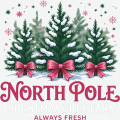 North Pole Christmas Tree Farm - Christmas Ready to Press DTF Transfer