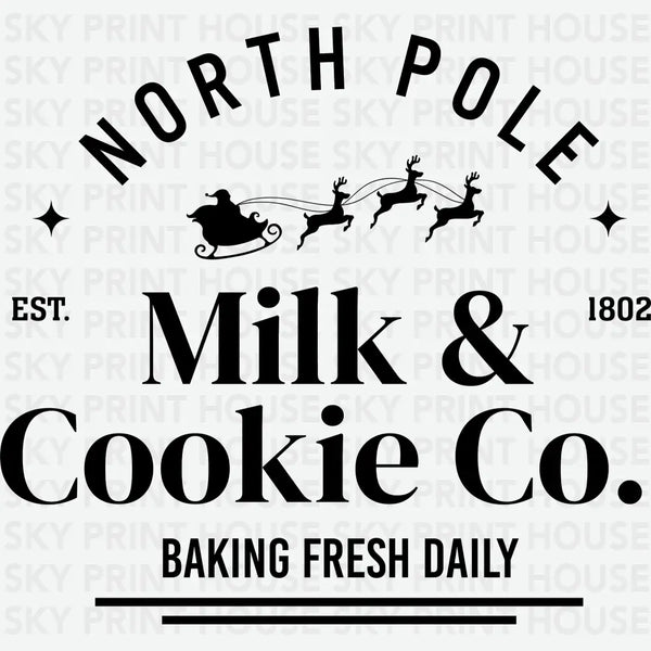 North Pole Milk And Cookie Co - Christmas Ready to Press DTF Transfer