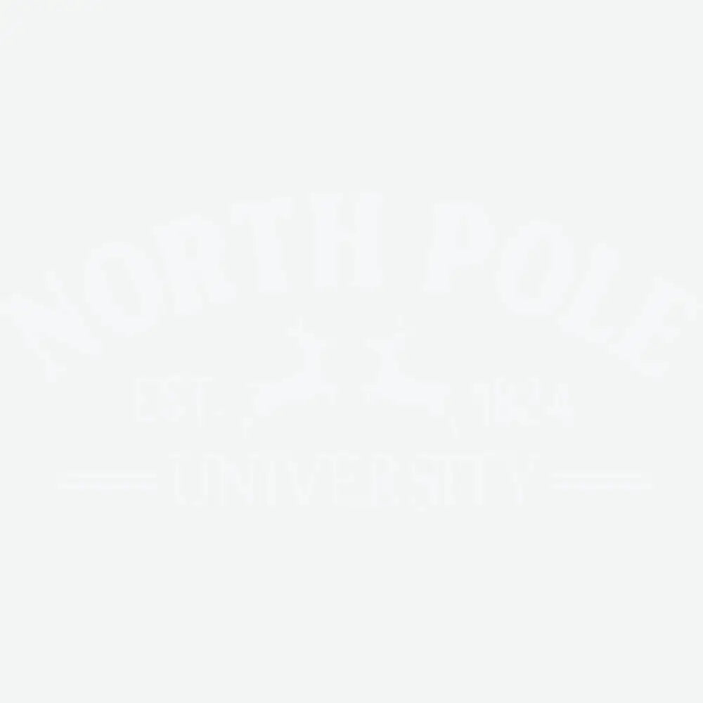 North Pole University - Christmas Ready to Press DTF Transfer