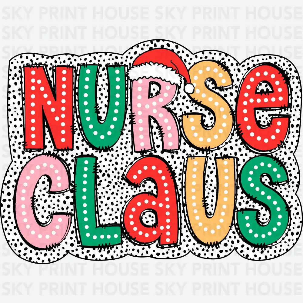 Nurse Claus - Christmas Ready to Press DTF Transfer