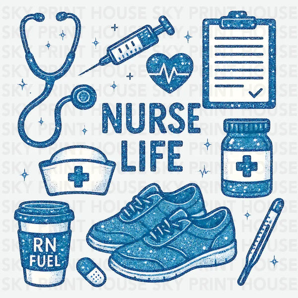 Nurse Life - Nurse Ready to Press DTF Transfer