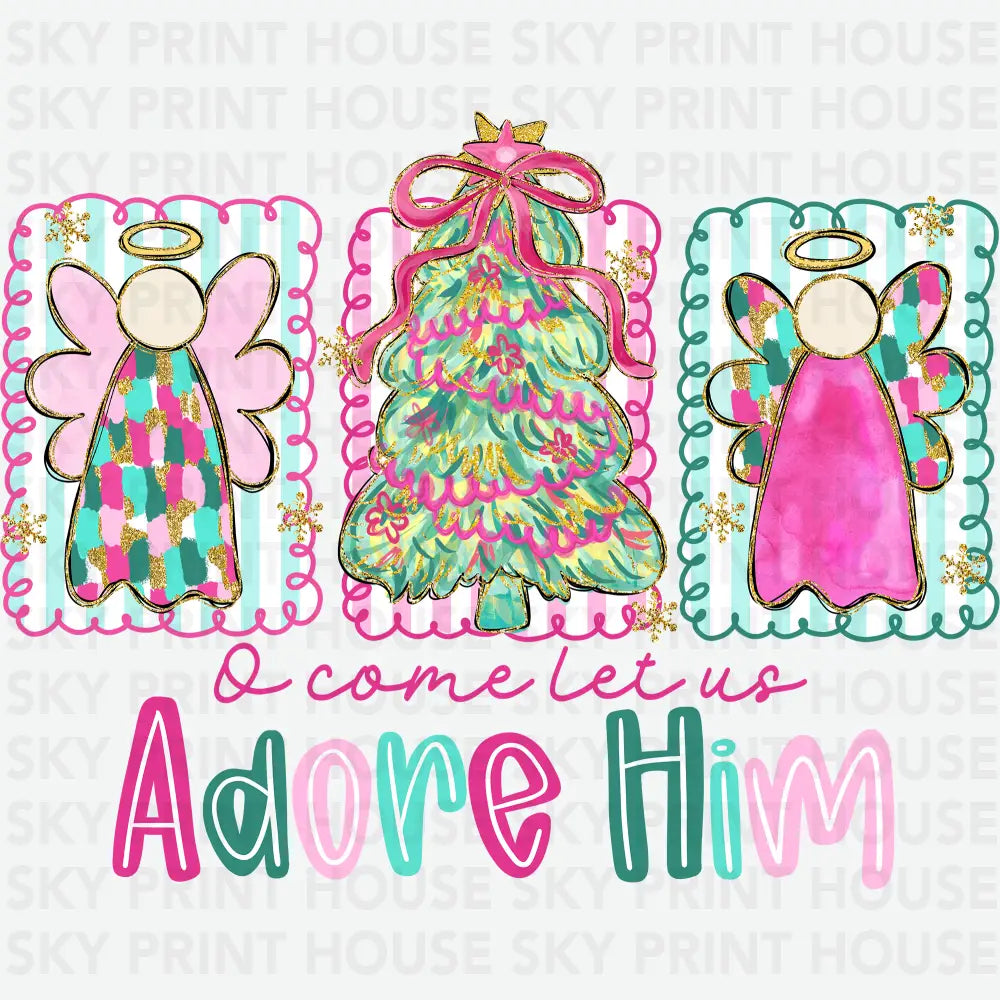 Oh Come Let Us Adore Him – Girly Christmas Angels Ready to Press DTF Transfer