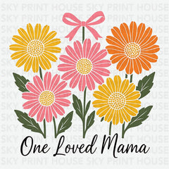 One Loved Mama Mother’s Day Ready to Press DTF Transfer