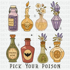 Pick Your Poison -Halloween Ready to Press DTF Transfer