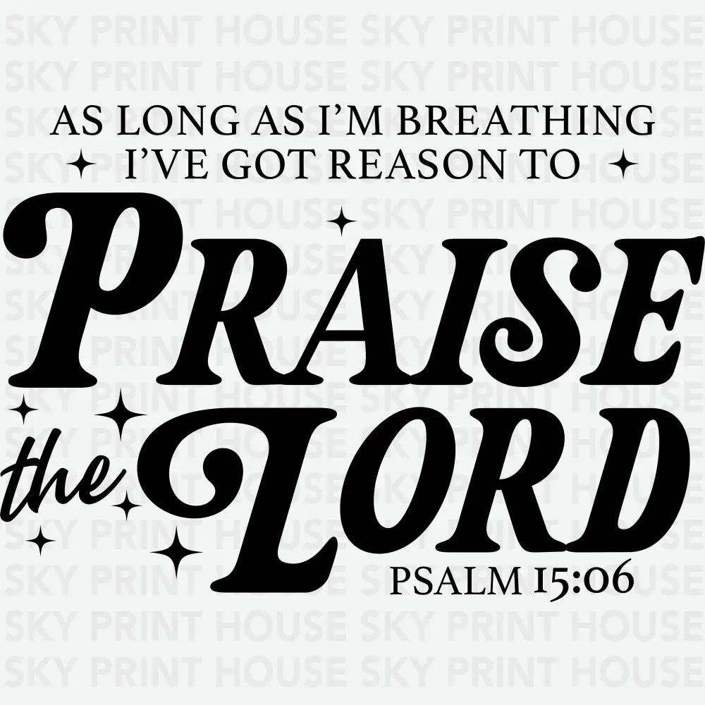 Praise the Lord Religious Ready to Press DTF Transfer