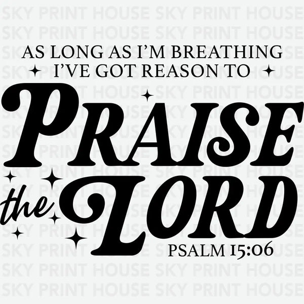 Praise the Lord - Religious Ready to Press DTF Transfer