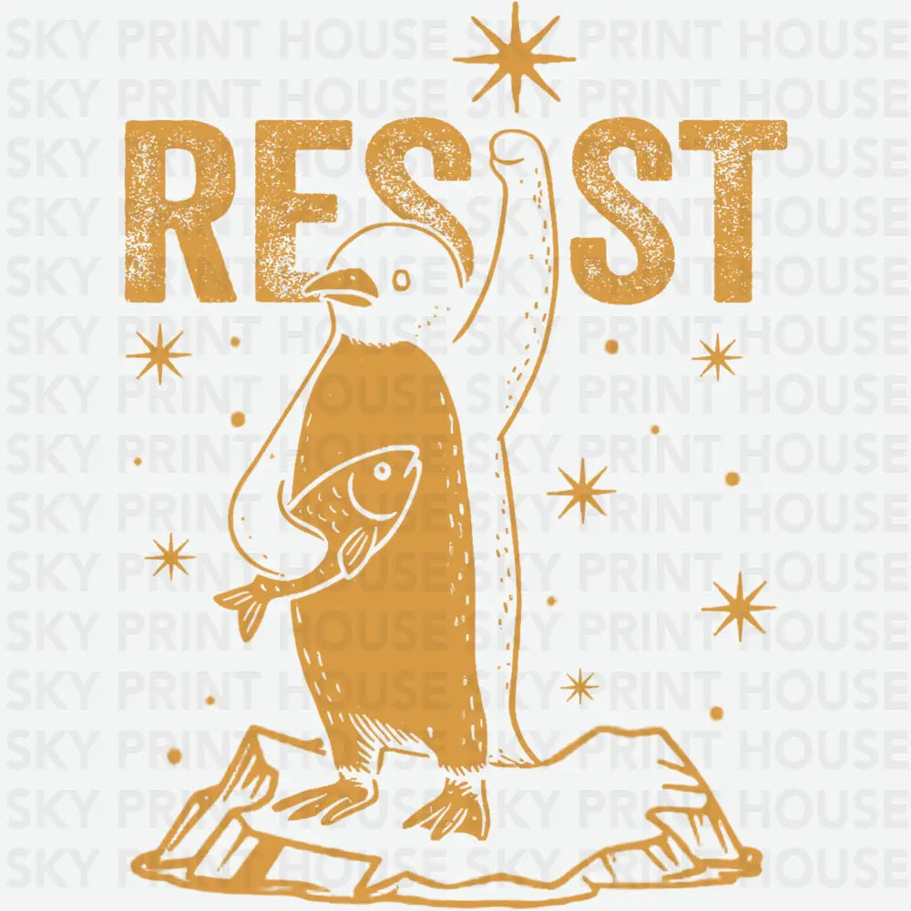 Resist Penguin Activism Political Ready to Press DTF Transfer