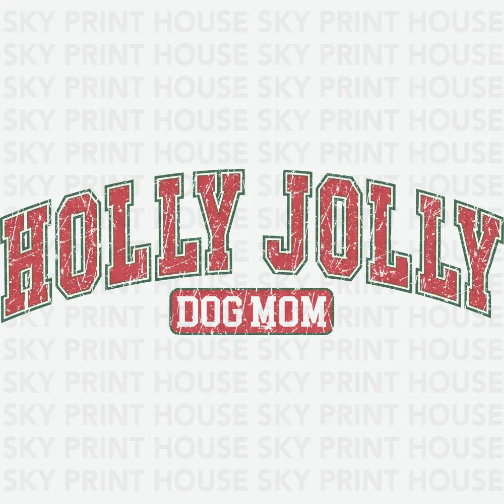 Retro Holly Jolly Dog Mom - Christmas Ready to Press DTF Transfer