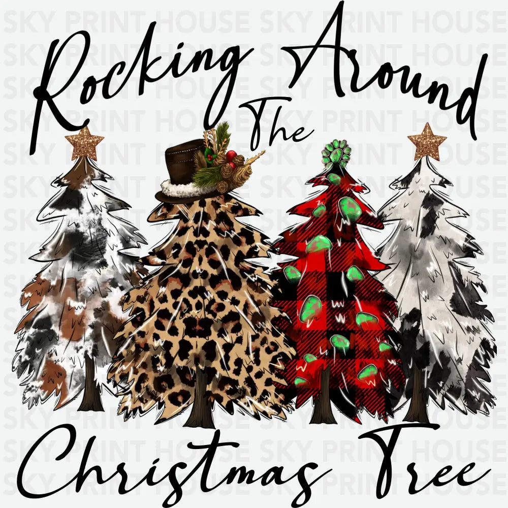 Rocking Around The Christmas Tree - Christmas Ready to Press DTF Transfer