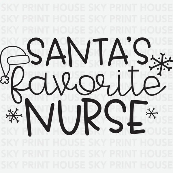 Santa's Favorite Nurse - Christmas Ready to Press DTF Transfer