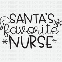 Santa’s Favorite Nurse- Christmas Ready to Press DTF Transfer