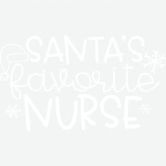Santa’s Favorite Nurse - Christmas Ready to Press DTF Transfer