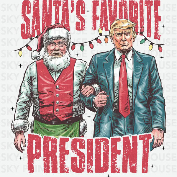 Santa's Favorite President - Christmas Ready to Press DTF Transfer