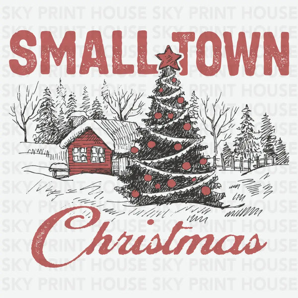Small Town - Christmas Ready to Press DTF Transfer