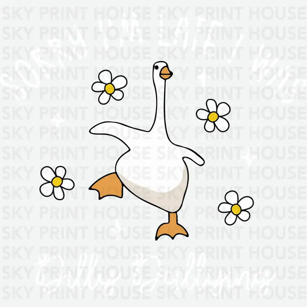 Sorry I'm Late I Was Dilly Dallying - Goose Design - Funny Ready to Press DTF Transfer