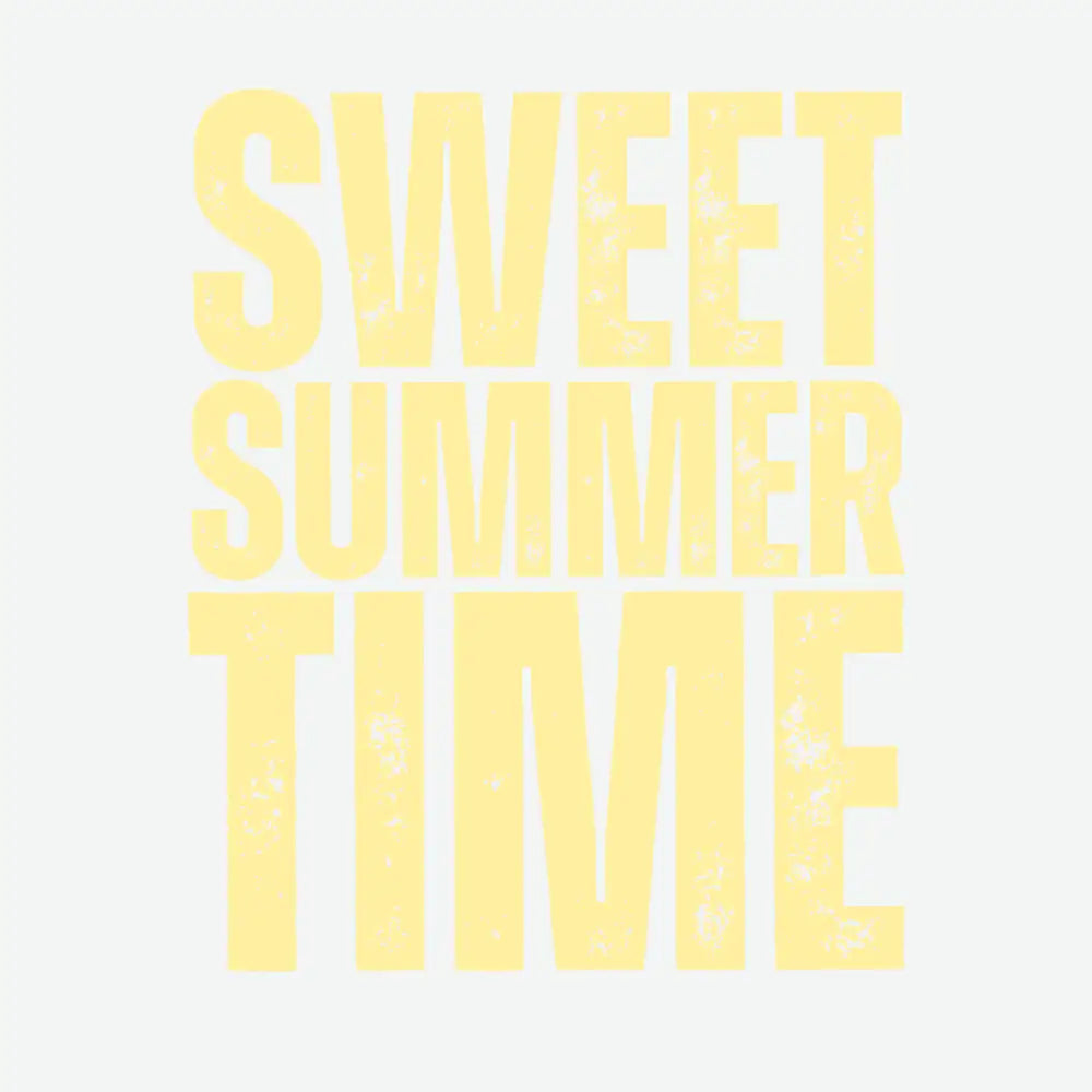 Sweet Summer Time Summer Ready to Press DTF Transfer