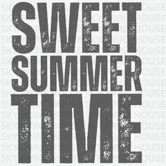 Sweet Summer Time Summer Ready to Press DTF Transfer