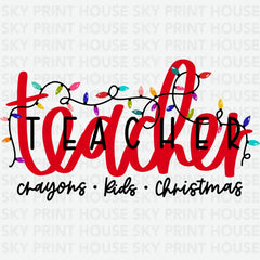 Teacher Christmas Light - Christmas Ready to Press DTF Transfer