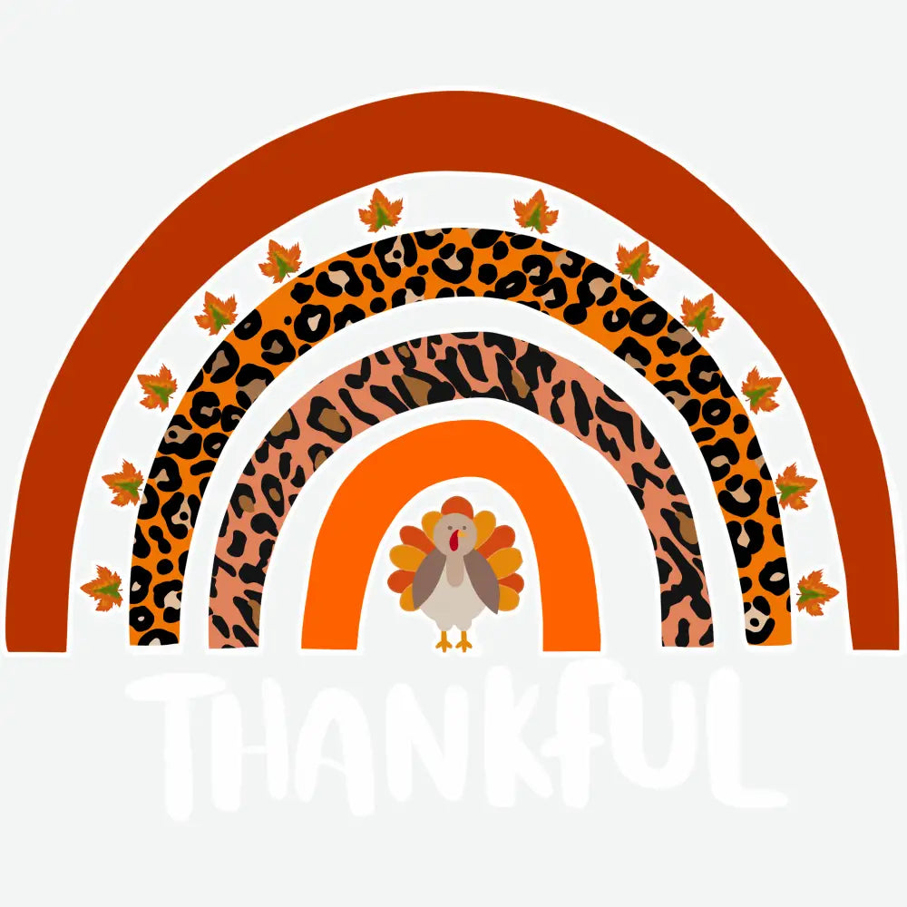 Thankful Rainbow Turkey Thanksgiving Ready to Press DTF Transfer