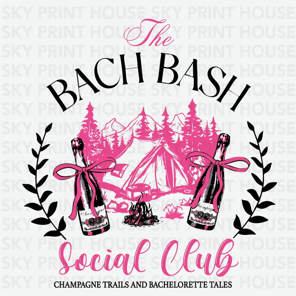 The Bach Bash Social Club - Bachelorette Ready to Press DTF Transfer