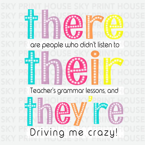 There Their There're Teacher - School Ready to Press DTF Transfer