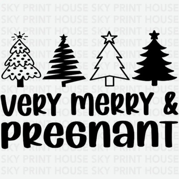 Very Merry & Pregnant - Christmas Ready to Press DTF Transfer