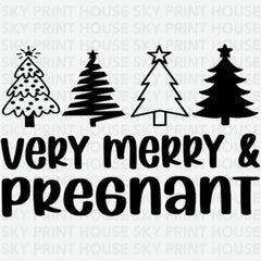 Very Merry & Pregnant - Christmas Ready to Press DTF Transfer
