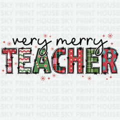Very Merry Teacher - Christmas Ready to Press DTF Transfer
