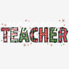 Very Merry Teacher - Christmas Ready to Press DTF Transfer