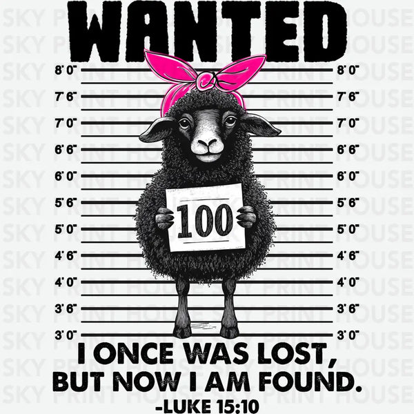Wanted Sheep I Once Was Lost But Now I Am Found - Christmas Ready to Press DTF Transfer